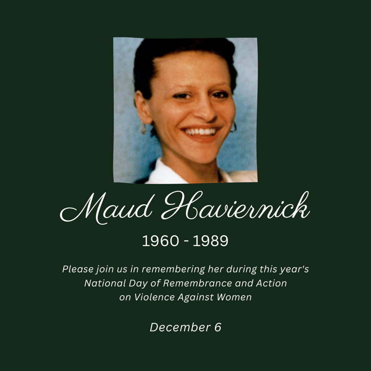 Maud Haviernick. 1960 to 1989.